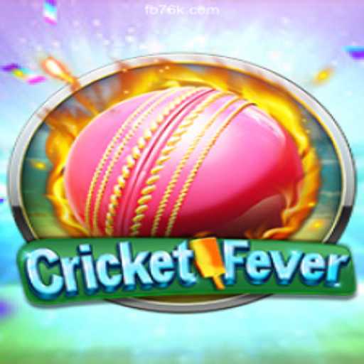 Experience The Thrill of CricketFever on 76K.COM platform-Oficial Slots Brasil #1